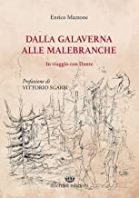 Dalla Galaverna alle Malebranche. In viaggio con Dante