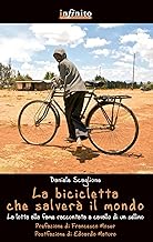 La Bicicletta Che Salvera'Il Mondo. (I saggi)