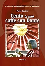 Cento (e uno) caffè con Dante
