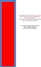 La mediazione e internet: l'utilità delle ODR e la nuova mediazione civile telematica. La possibilità di abbattere le frontiere logistiche per la risoluzione dei contenziosi