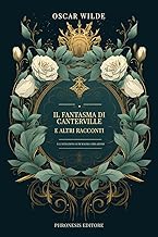 Il fantasma di Canterville e altri racconti