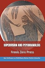 SUPERVISION AND PSYCHOANALYSIS