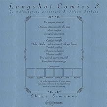 Longshot comics. Le malaugurate avventure di Filson Gethers (Vol. 3)