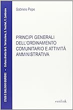 Principi generali dell'ordinamento comunitario e attivit amministrativa