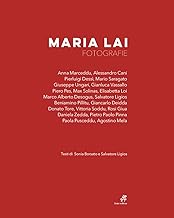 Maria Lai. Fotografie. Ediz. illustrata