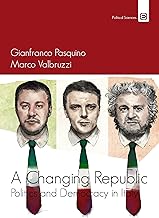 Changing republic. Politics and democracy in Italy (A)