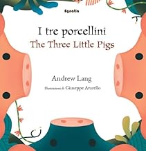 I tre porcellini-The three little pigs. Ediz. bilingue