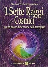 I sette raggi cosmici in una nuova dimensione dell'astrologia