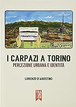 I Carpazi a Torino: percezione urbana e identità