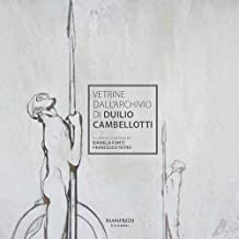 Vetrine dall'archivio di Duilio Cambellotti. Ediz. italiana e inglese