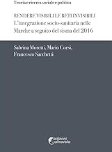 Rendere visibili le reti invisibili. L'integrazione socio-sanitaria nelle Marche a seguito del sisma del 2016