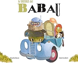 Le vacanze del Babau. Ediz. a colori