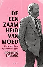 De eenzaamheid van moed: Het verhaal van Giovanni Falcone