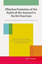 Effective Protection of the Rights of the Accused in the Eu Directives: A Computable Approach to Criminal Procedure Law