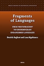 Fragments of Languages: From ‘restsprachen’ to Contemporary Endangered Languages
