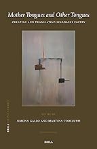 Mother Tongues and Other Tongues: Creating and Translating Sinophone Poetry