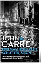 Edelman, bedelman, schutter, spion: Tinker, Tailor, Soldier, Spy