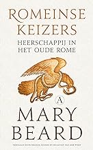 Romeinse keizers: Heerschappij in het oude Rome
