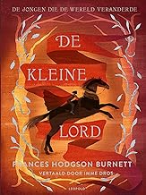 De kleine lord: De jongen die de wereld veranderde