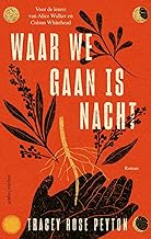 Waar we gaan is nacht