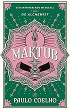 Maktub: Het staat geschreven