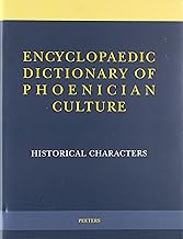 Encyclopaedic Dictionary of Phoenician Culture: Historical Characters