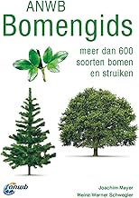 ANWB Bomengids: meer dan 600 soorten bomen en struiken