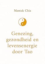 Genezing, gezondheid en levensenergie door Tao