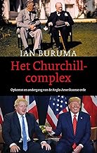 Het Churchillcomplex: opkomst en ondergang van de Anglo-Amerikaanse orde