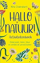 Hallo natuur! Activiteitenboek: Onderzoek, teken, kleur en ontdek de wereld buiten