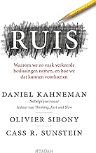 RUIS: Waarom we zo vaak verkeerde beslissingen nemen, en hoe we dat kunnen voorkomen