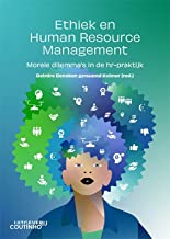 Ethiek en Human Resource Management: Morele dilemma’s in de hr-praktijk