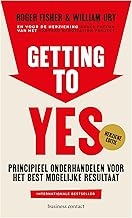 Getting to Yes: Een praktische gids voor het best mogelijke resultaat in iedere onderhandeling