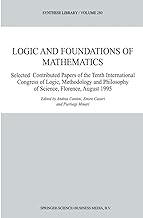 Logic and Foundations of Mathematics: Selected Contributed Papers of the Tenth International Congress of Logic, Methodology and Philosophy of Science, Florence, August 1995: 280