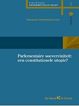 Parlementaire soevereiniteit: een constitutionele utopie?