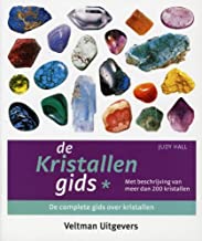 De kristallengids: met beschrijving van meer dan 200 kristallen