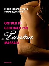 Ontdek de geheimen van tantra-massage: Lichamelijk, energetisch, spiritueel
