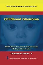 Childhood Glaucoma: World Glaucoma Series 9