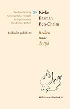 Rivke Basman Ben-Chaim: Reiken naar de tijd | Jiddische gedichten