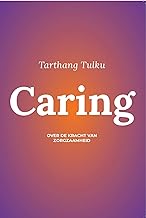 Caring: Over de kracht van zorgzaamheid