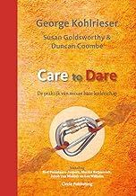Care to Dare: De praktijk van secure base leiderschap