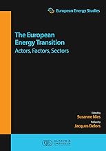 The European Energy Transition: Actors, Factors, Sectors: 14