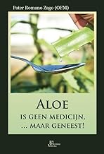 Aloe is geen medicijn ... maar geneest!