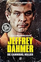 Jeffrey Dahmer: De cannibal killer