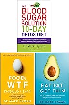 Mark Hyman Collection 3 Books Set (The Blood Sugar Solution 10-Day Detox Diet, Food WTF Should I Eat?, Eat Fat Get Thin)
