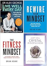 Live Well Every Day, Rewire Your Mindset, The Fitness Mindset, Crystal Mindfulness 4 Books Collection Set
