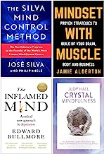 The Silva Mind Control Method, Mindset With Muscle, The Inflamed Mind, Crystal Mindfulness 4 Books Collection Set