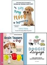 Easy Peasy Puppy Squeezy, Brain Teasers for Dogs, How to Have A Happy Dog 3 Books Collection Set