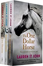 One Dollar Horse Series 3 Books Collection Set By Lauren St John (The One Dollar Horse, Race the Wind, Fire Storm)