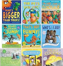 Jeanne Willis 9 Books Collection Set (Mine's Bigger than Yours,The Pets You Get,I'm Sure I Saw a Dinosaur,Ready Steady Jump,That's Not Funny,Who's in the Loo,Troll Stinks,Goldilocks,Chicken Clicking)